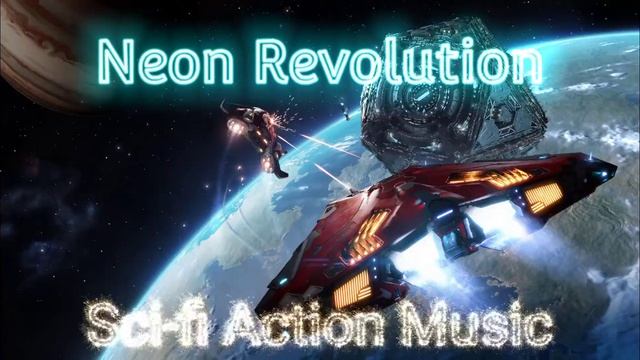 Neon Revolution | Sci-Fi Action Music смотреть онлайн