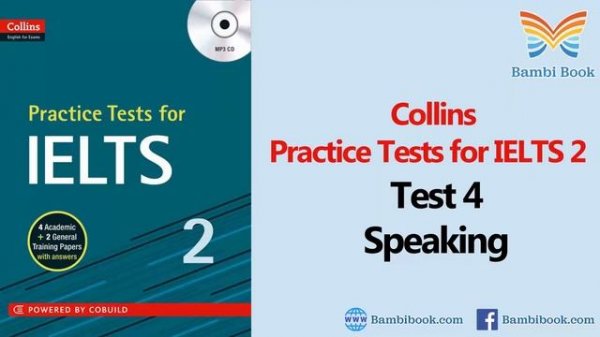 Collins Practice Tests for IELTS 2 Test 4 Speaking with sample answer