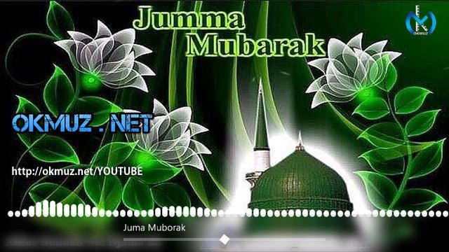 Juma Muborak - Xayrullo Doschanov | Жума Муборак - Хайрулло Досчанов