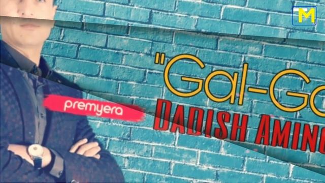 Dadish Aminov Gal-gal | Дадиш Аминов Гал-гал █▬█ █ ▀█▀ PREMYERA (music version) #UydaQoling смотреть онлайн