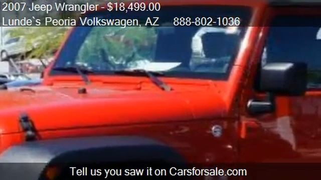 2007 Jeep Wrangler X - for sale in Peoria, AZ 85382 смотреть онлайн