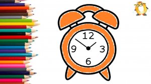 Мультик - раскраска для детей БУДИЛЬНИК. Учимся как рисовать ЧАСЫ вместе с детьми.