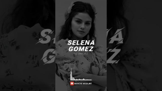 De Una Vez - Selena Gomez - WhatsApp Status - Instagram Stories - Vertical Video - Ringtone смотреть онлайн