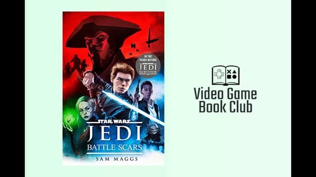 Video Game Book Club | Star Wars Jedi: Battle Scars смотреть онлайн