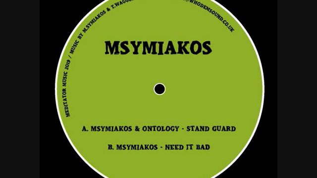 Msymiakos - A. Msymiakos & Ontology - Stand Guard - B. Msymiakos - Need It Bad Need It B смотреть онлайн