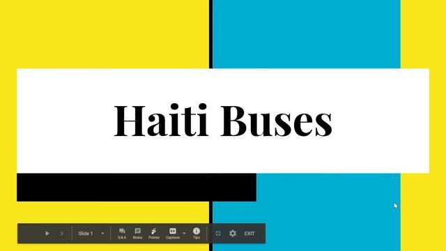 Haiti Buses Google Slides Google Chrome 2020 02 18 21 01 44 смотреть онлайн