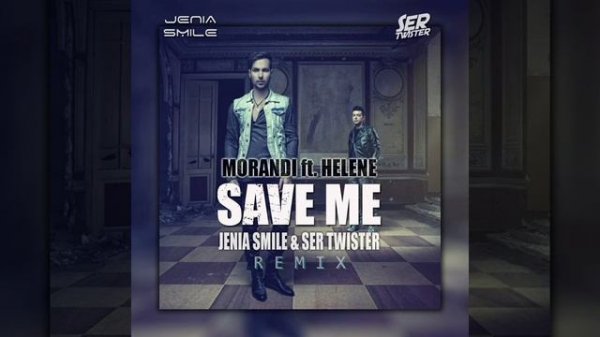 Morandi feat. Helene - Save Me (GONSU Remix)