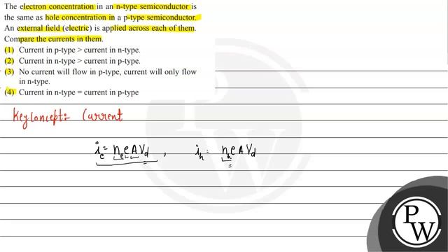 The electron concentration in an n-type semiconductor is the same as hole concentration in a p-t... смотреть онлайн