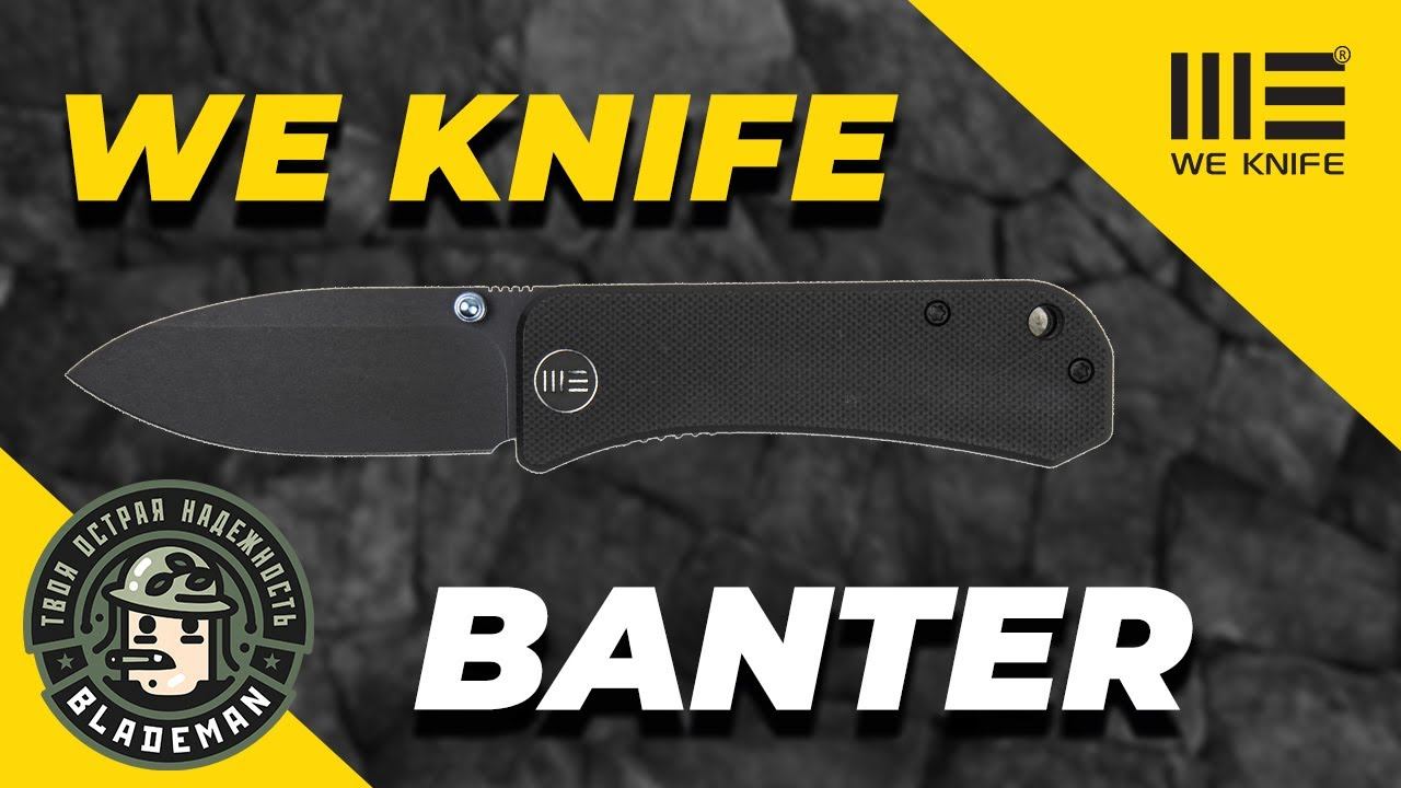 Нож WE Knife Banter, S35VN, G10 Black