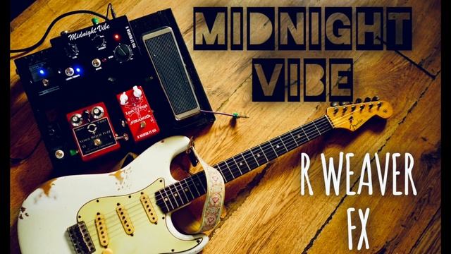 R Weaver FX Midnight Vibe смотреть онлайн