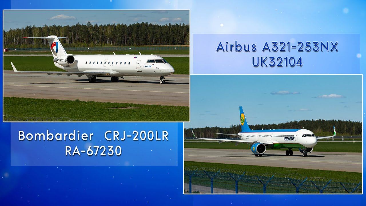 RA-67230 - Bombardier CRJ-200LR + UK32104 - Airbus A321-253NX (UMMS 01.05.23)