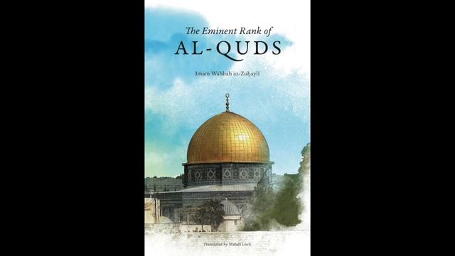 The Eminent Rank of Al-Quds - Sheikh Mahdi Lock смотреть онлайн