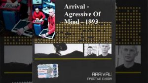 Arrival - Agressive Of Mind - 1993