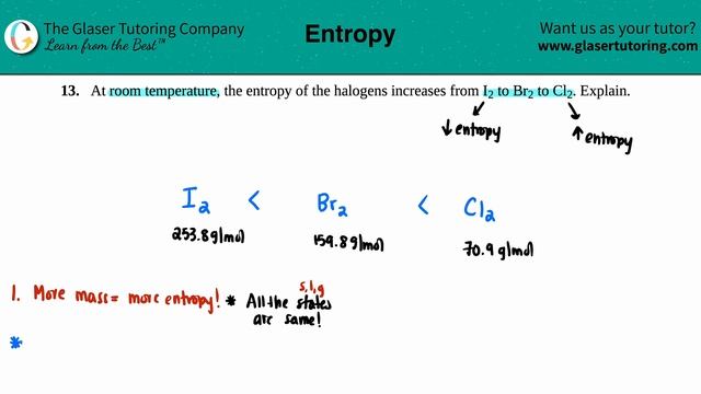 16.13 | At room temperature, the entropy of the halogens increases from I2 to Br2 to Cl2. Explain. смотреть онлайн
