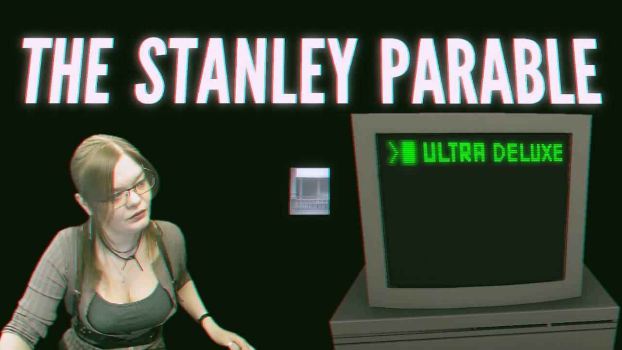 The Stanley Parable - Ultra Deluxe (прохождениея) смотреть онлайн