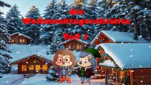 Weihnachtsgeschichte Рождественский детектив Часть 1 Weihnachtsabenteuer von Willi und Tilli