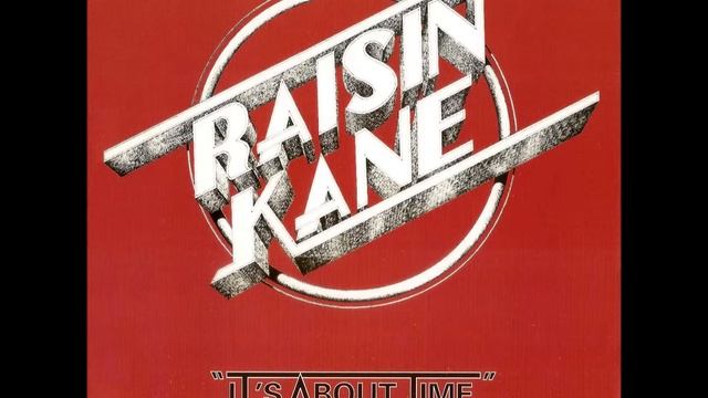 RAISIN' KANE "Raisin' Kane" & "I Don't Want To Take It" смотреть онлайн