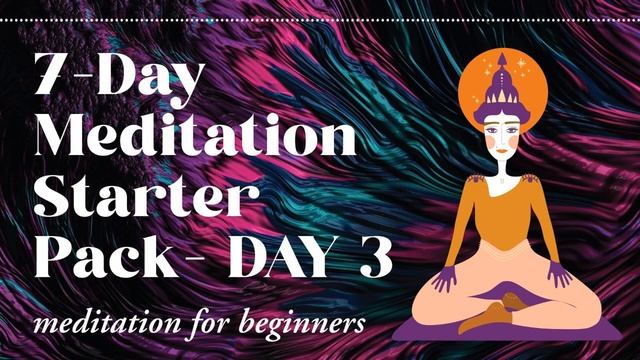 Meditation For Beginners DAY 3 (AUDIO) | 7-DAY Starter Pack (UNDER 10mins) | Meditation With Dena