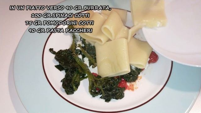 paccheri con burrata spinaci pomodorini смотреть онлайн
