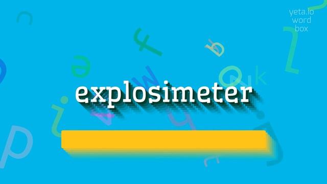 HOW TO SAY EXPLOSIMETER? #explosimeter смотреть онлайн