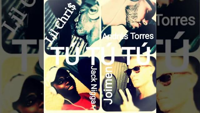 Tú Tú Tú - Andrés Torres X Lil Chris X Jack Nigga X Joimen prod. by DJ Roit смотреть онлайн