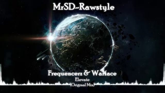 Frequencerz & Warface - Elevate (Original Mix)