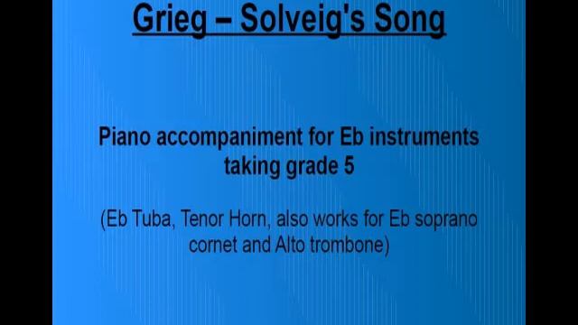 Solveig's Song - Piano accompaniment for grade 5 - Eb Instruments (Tuba, Tenor Horn) смотреть онлайн