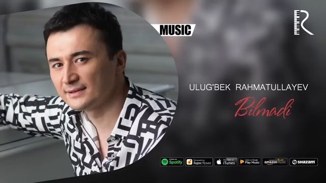 Ulug'bek Rahmatullayev - Bilmadi | Улугбек Рахматуллаев - Билмади (music Version)