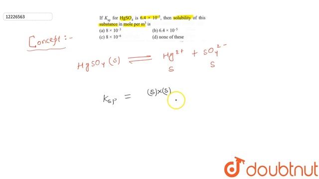 If `K_(sp)` for `HgSO_(4)` is `6.4xx10^(-5)`, then solubility of this substance in mole per `m^(3)` смотреть онлайн