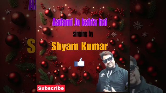 song-aadami Jo kehta hai-movie-majboor-singar-kishor kumar ji-singing by-#shyam kumar#... смотреть онлайн