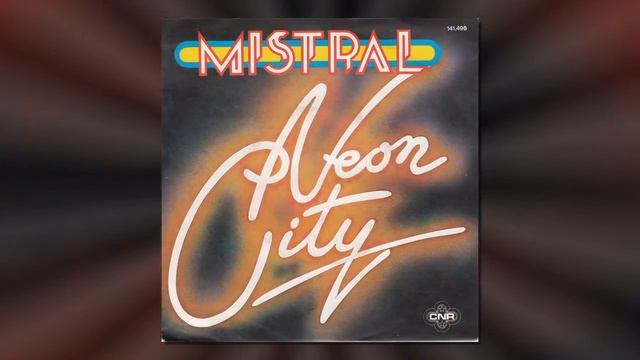 Mistral - Neon City (Vinyl 1978) смотреть онлайн