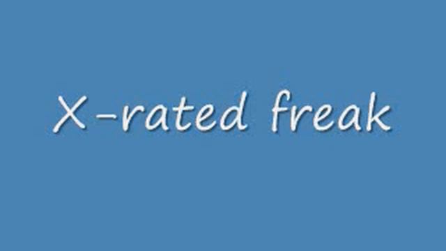 X-rated freak смотреть онлайн