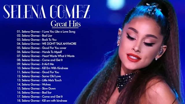 Selena Gomes En iyi şarkı ♫♫ ☞ Selena Gomes En Çok Dinlenen Ingilizce Şarkılar ♫ ☞Selena Gomes 202 смотреть онлайн