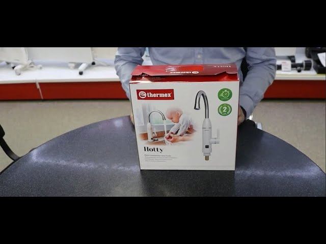 Распаковка водонагревателя смесителя Thermex Hotty 3000 смотреть онлайн