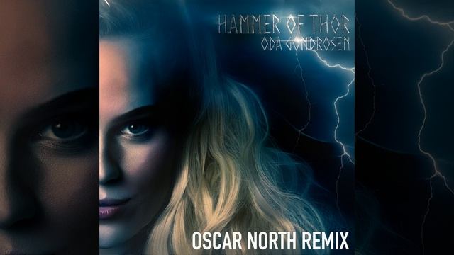 Hammer Of Thor (Oscar North Remix)