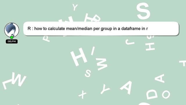 R : how to calculate mean/median per group in a dataframe in r смотреть онлайн