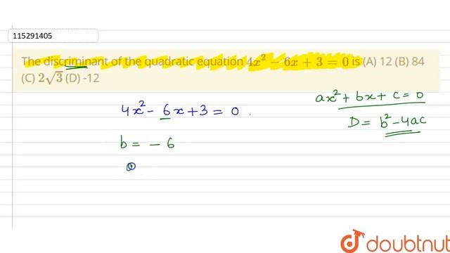 "The discriminant of the quadratic equation `4x^2 - 6x +3 = 0` is (A) 12(B) 84(C) `2 sqrt3 `(D) -12 смотреть онлайн