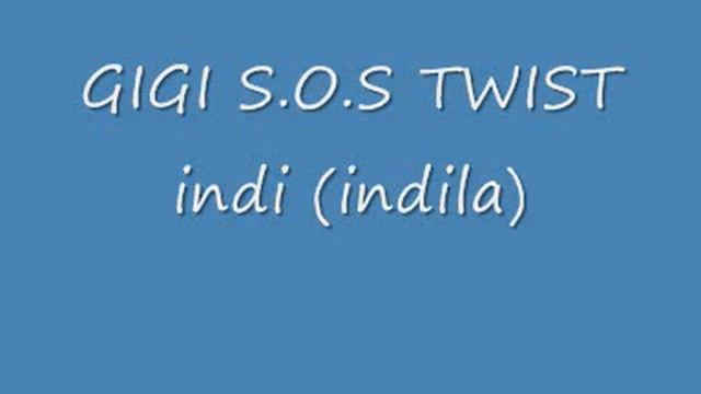 GIGI SOS twist indi reprise indila смотреть онлайн
