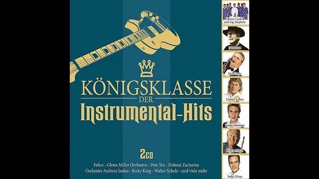 Königsklasse Der Instrumental-Hits. CD2 смотреть онлайн