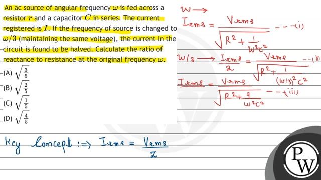 An ac source of angular frequency \( \omega \) is fed across a resistor \( r \) and a capacitor ... смотреть онлайн