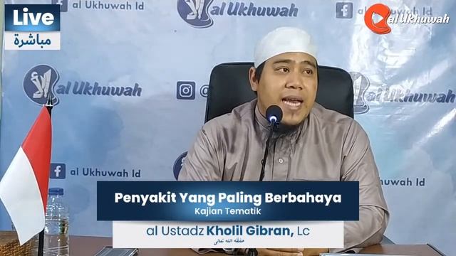 Penyakit Yang Paling Berbahaya | al Ustadz Kholil Gibran, Lc. Hafidzohullahu Ta'ala | Kajian Temati смотреть онлайн