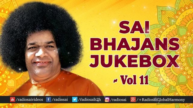 Sai Bhajans Jukebox 11 - Best Sathya Sai Baba Bhajans | Top 10 Bhajans | Prasanthi Mandir Bhajans