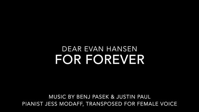For Forever (Transposed for Female Voice) from Dear Evan Hansen смотреть онлайн