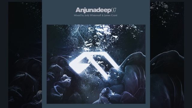 Anjunadeep 07 CD2 (Continuous Mix)