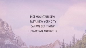 Lana Del Rey-Diet Mountain Dew(lyrics/karaoke/текст песни)