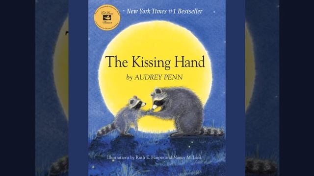 The Kissing Hand (Audiobook) by Audrey Penn смотреть онлайн