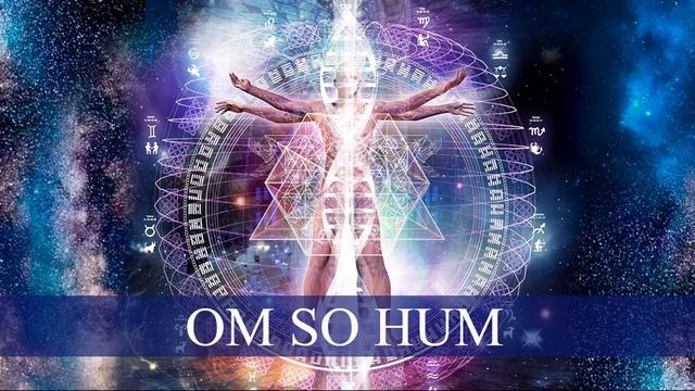 OM SO HUM - Мощнейшая Мантра Исцеления.mp4 смотреть онлайн