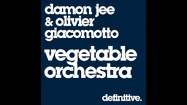 OLIVIER GIACOMOTTO/DAMON JEE-Vegetable Orchestra