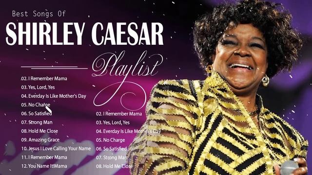 Gospel Music 2023 | Greatest Gospel Songs Of Shirley Caesar | Best Shirley Caesar Gospel Songs 2023