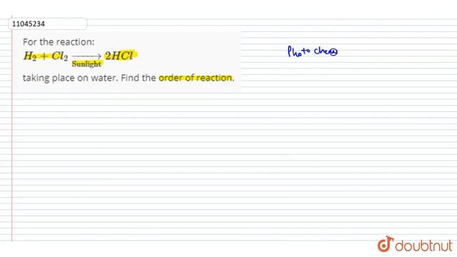 For the reaction: `H_(2) + Cl_(2) underset("Sunlight")rarr2HCl` taking place on water. Find the смотреть онлайн
